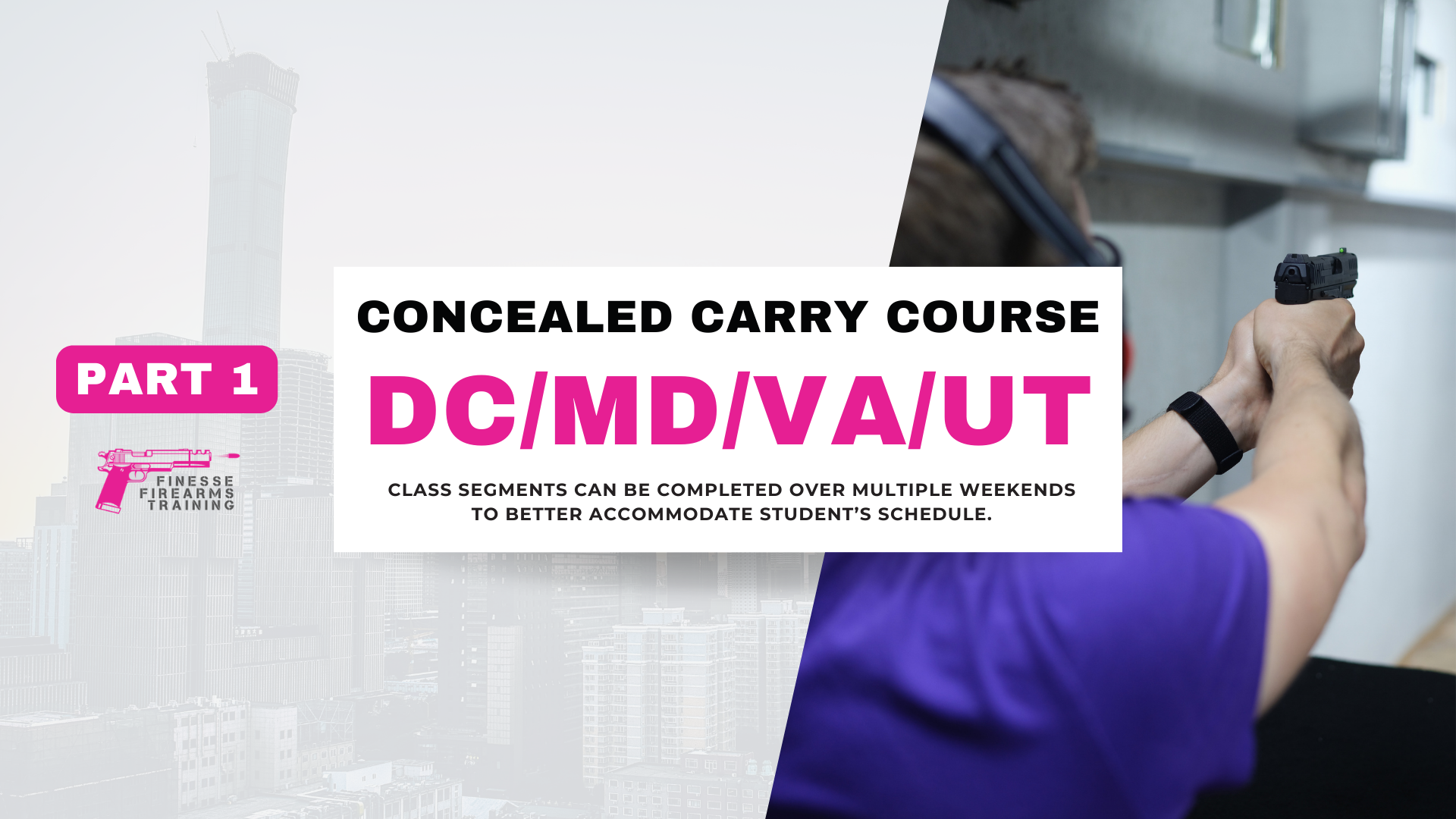 PART 1: DC, MD, VA & UT Concealed Carry Course