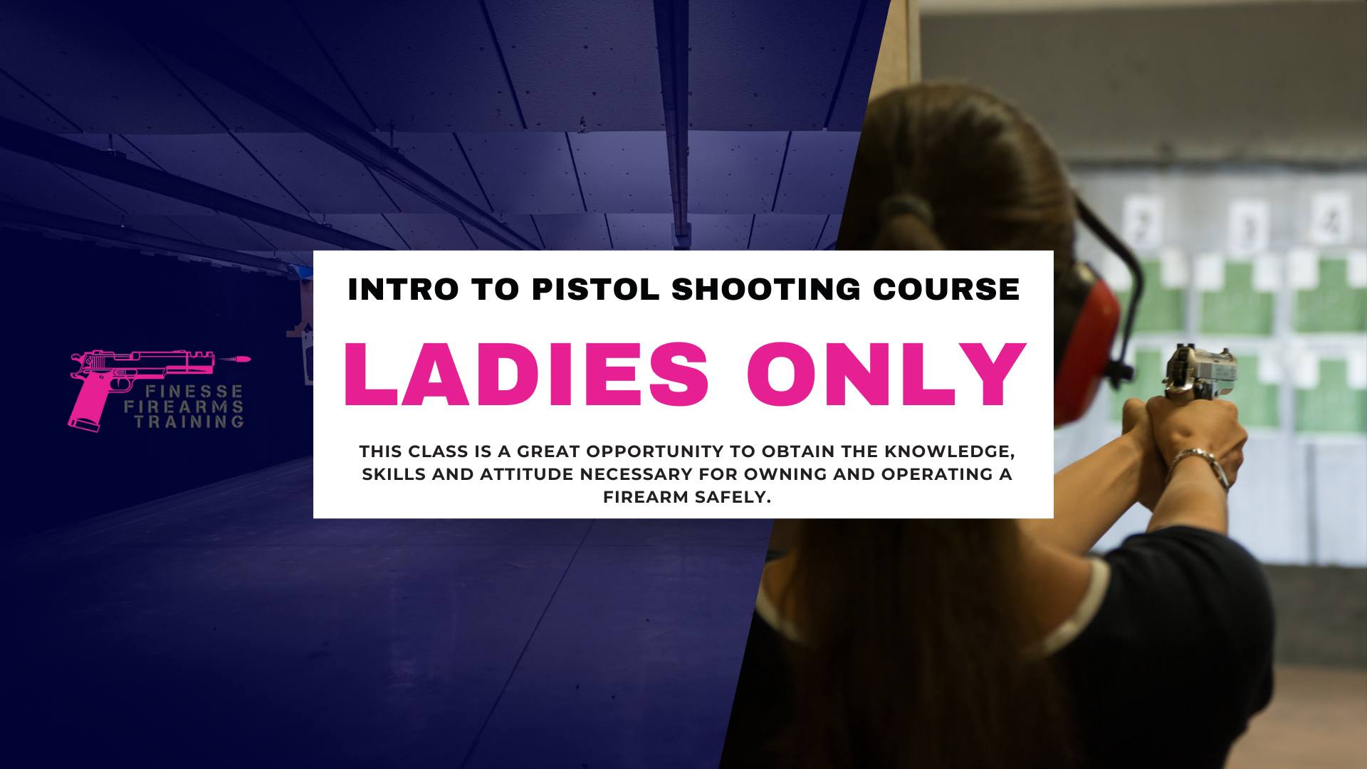 LADIES ONLY Intro Pistol Course